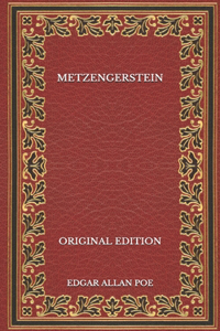 Metzengerstein - Original Edition