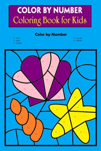 Color By Number Coloring Book for Kids