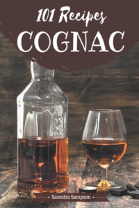 101 Cognac Recipes