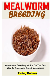 Mealworm Breeding