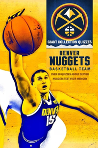 Giant Collection Quizzes Denver Nuggets Basketball Team