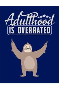 Adulthood Is Overrated