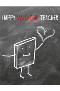 Happy Valentine Teache