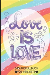 Love Is Love Das Ausfüllbuch Für Verliebte