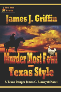 Murder Most Fowl-Texas Style
