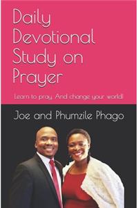 Daily Devotional Study on Prayer