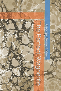 The Perfect Wagnerite