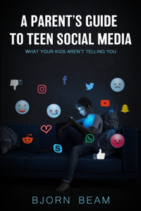 Parent's Guide to Teen Social Media