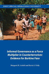 Informal Governance as a Force Multiplier in Counterterrorism