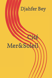 Cité Mer&Soleil