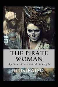 The Pirate Woman IllustratedAylward Edward