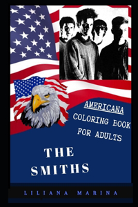 The Smiths Americana Coloring Book for Adults