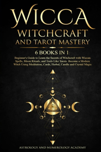 Wicca Witchcraft and Tarot Mastery