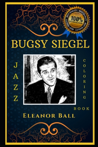Bugsy Siegel Jazz Coloring Book