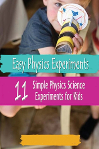 Easy Physics Experiments