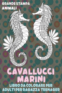 Libro da colorare per adulti per ragazza teenager - Grande stampa - Animali - Cavallucci marini