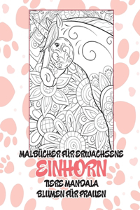 Malbücher für Erwachsene - Blumen für Frauen - Tiere Mandala - Einhorn