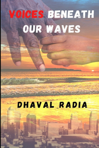 Voices beneath our waves