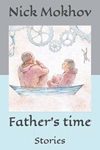 Father's time