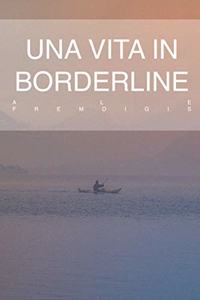 Una vita in borderline