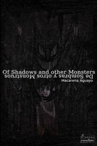 Of shadows and other monsters