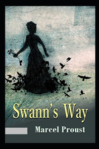 Swann's Way Annotated
