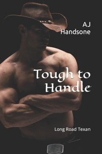 Tough to Handle