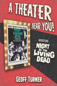 Theater Near You! Advertising Night of the Living Dead