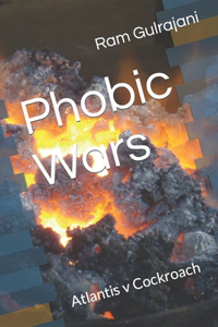 Phobic Wars