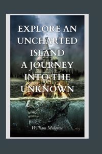 Explore an Uncharted Island