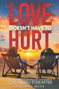 Love Doesn't Have to Hurt