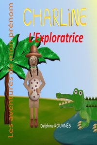 Charline l'Exploratrice