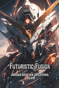 Futuristic Fusion