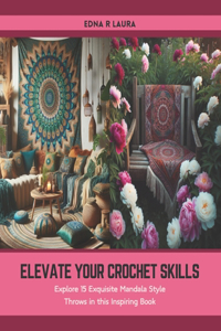 Elevate Your Crochet Skills