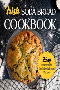 Irish Soda Bread Cookbook