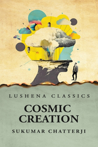 Cosmic Creation