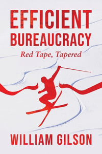 Efficient Bureaucracy