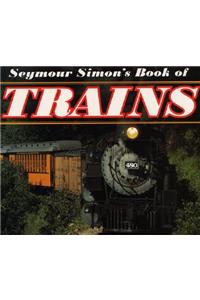 Seymour Simon's Book of Trains