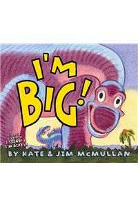 I'm Big!