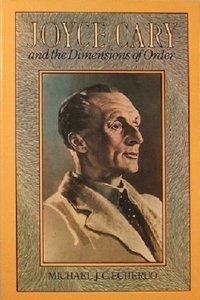 Joyce Cary and the Dimensions of Order