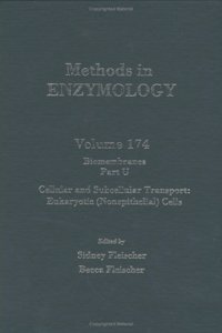 Biomembranes, Part U: Cellular and Subcellular Transport: Eukarytic (Nonepithelial) Cells (Volume 174) (Methods in Enzymology, Volume 174)
