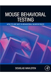 Mouse Behavioral Testing