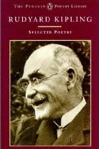 Selected Poetry Of Rudyard Kipling (Penguin Poetry Library)