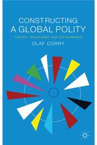 Constructing a Global Polity