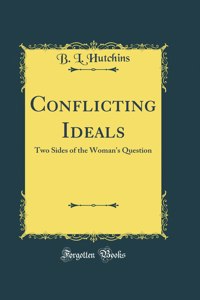 Conflicting Ideals