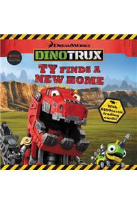 Dinotrux: Ty Finds a New Home