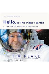 Hello, Is This Planet Earth?