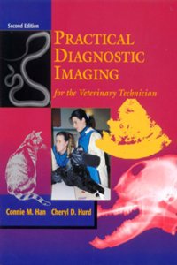Practical Diagnostic Imaging for the Veterinary Technician: Radiography and Ultrasonography