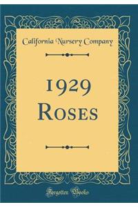1929 Roses (Classic Reprint)