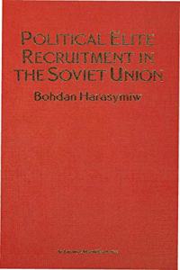 Political Elite Recruitment in the Soviet Union